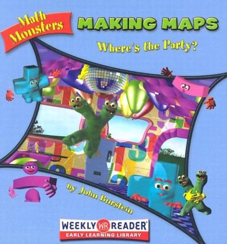 John Burstein/Making Maps: Where's The Party? (Math Monsters)
